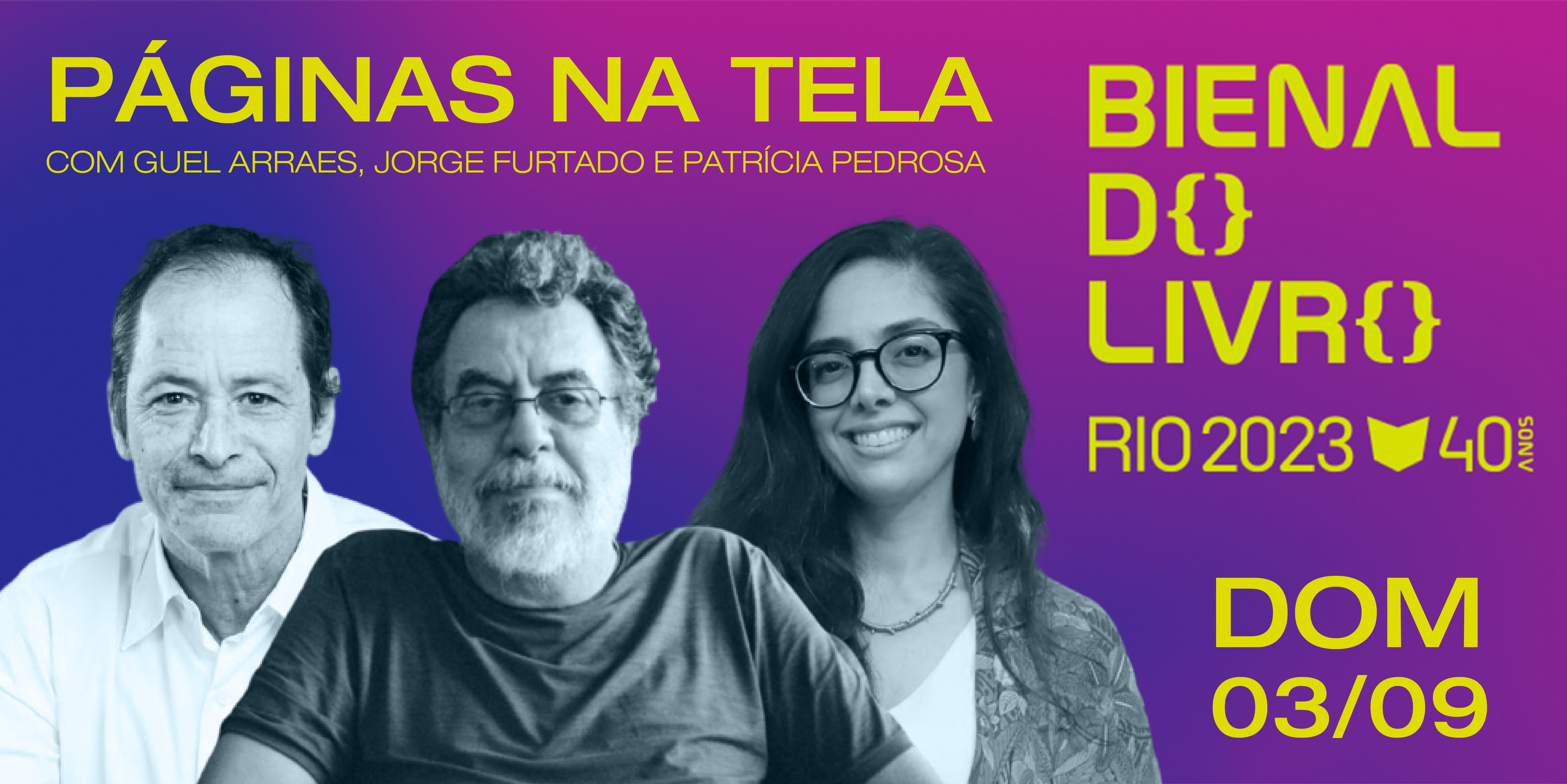 Bienal do Livro Rio 2023 – Páginas na Tela, com Guel Arraes, Jorge